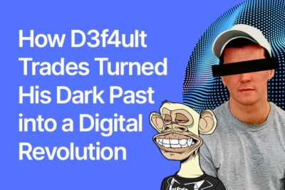 From Hacker to Crypto Visionary: How D3f4ult Trades Turned His Dark Past into a Digital Revolution