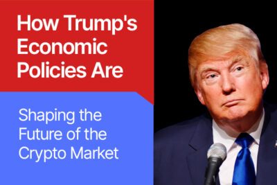 How Trump’s Economic Policies Are Shaping the Future of the Crypto Market