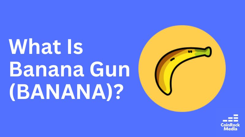 Banana Gun (BANANA) Is the Wildest Crypto Project You’ll Ever See