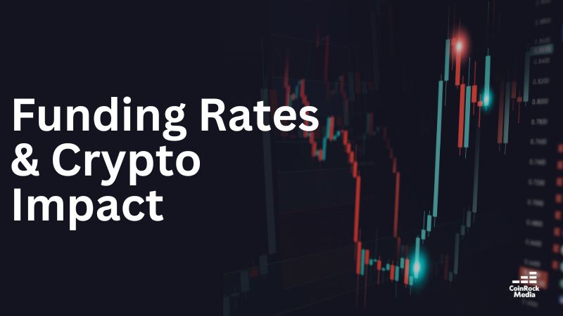 How Funding Rates in Crypto Impact Your Trades