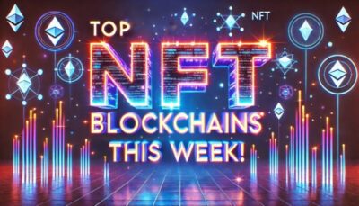 NFT Market Soars as Ethereum Bitcoin and Solana Lead Weekly Blockchain Rankings