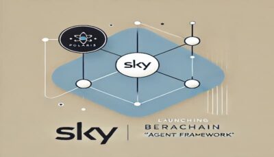 Sky Launches Polaris to Integrate with Berachain Under ‘Agent Framework’