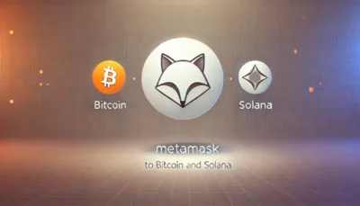 MetaMask Expands to Bitcoin and Solana, a Possible Gas-Free Future