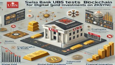 UBS Expands Blockchain Gold Investment with zkSync on Ethereum