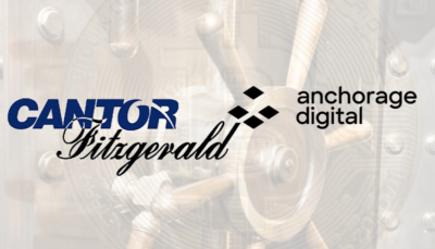 Cantor Fitzgerald Chooses Anchorage Digital, Copper for Bitcoin Custody