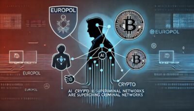 Europol Warns AI and Crypto Are Supercharging Criminal Networks