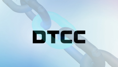 DTCC Launches Blockchain Platform for Tokenized Collateral