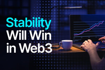 Stability, Not Speed, Will Win the Web3 Race