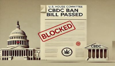 House Committee Passes Bill to Block U.S. CBDC