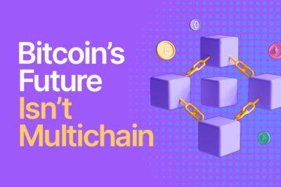 Why Bitcoin’s Future Isn’t Multichain — It’s Multi-Layered