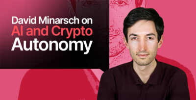 David Minarsch: Building Autonomy Into AI and Crypto